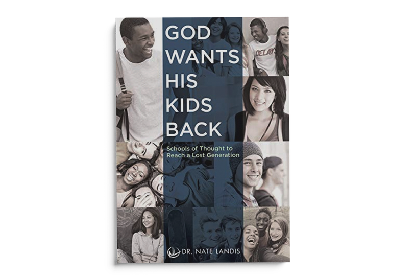 God Wants His Kids Back: Schools of Thought to Reach a Lost Generation (Paperback)