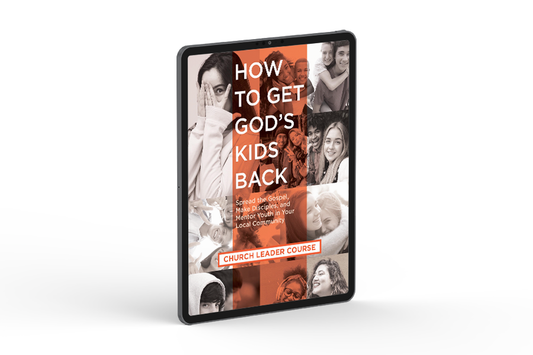How To Get God's Kids Back: Church Leader Course (eBook)